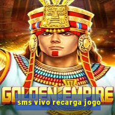 sms vivo recarga jogo